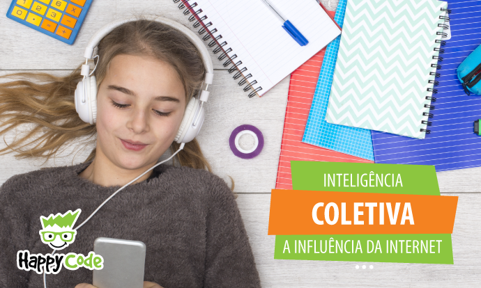 Crianças e inteligência coletiva – A influência da Internet